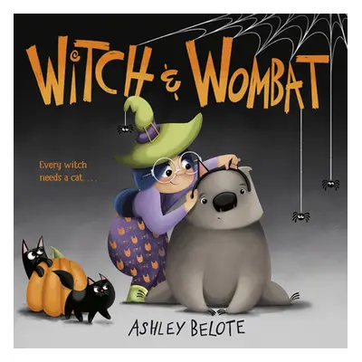 "Witch & Wombat" - "" ("Belote Ashley")