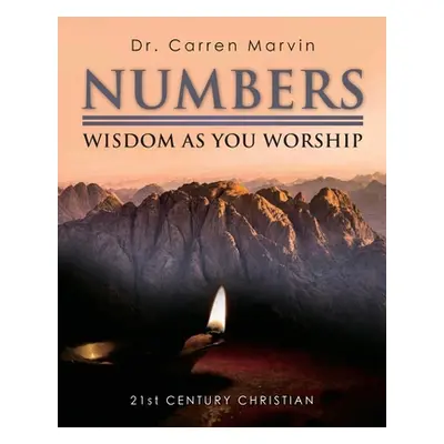 "Numbers: Wisdom As You Worship" - "" ("Marvin Carren")