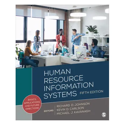 "Human Resource Information Systems: Basics, Applications, and Future Directions" - "" ("Johnson