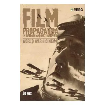 "Film Propaganda in Britain and Nazi Germany: World War II Cinema" - "" ("Fox Jo")