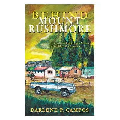 "Behind Mount Rushmore" - "" ("Campos Darlene")