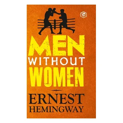 "Men Without Women (Deluxe Hardbound Edition)" - "" ("Hemingway Ernest")