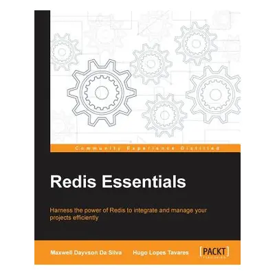 "Redis Essentials" - "" ("Dayvson Da Silva Maxwell")