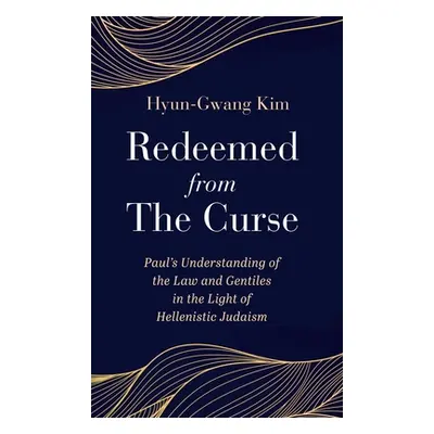 "Redeemed from the Curse" - "" ("Kim Hyun-Gwang")