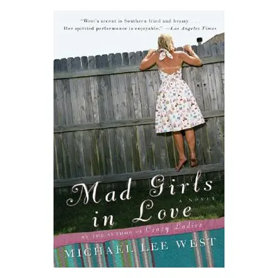 "Mad Girls in Love" - "" ("West Michael Lee")