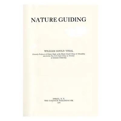 "Nature Guiding" - "" ("Vinal William Gould")