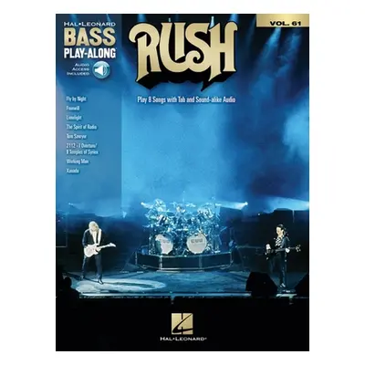 "Rush - Hal Leonard Bass Play-Along Volume 61: Play 8 Songs with Tab and Sound-Alike Audio" - ""