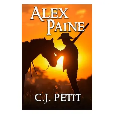 "Alex Paine" - "" ("Petit C. J.")