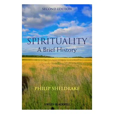 "Spirituality 2e" - "" ("Sheldrake Philip")