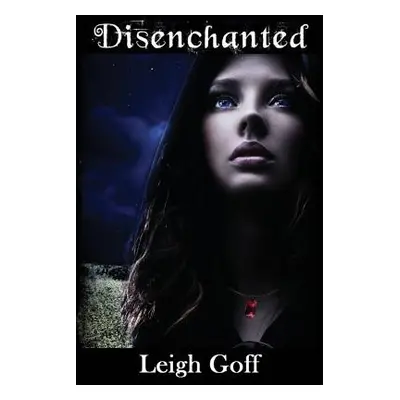 "Disenchanted" - "" ("Goff Leigh")