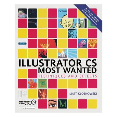 "Illustrator CS Most Wanted: Techniques and Effects" - "" ("Kloskowski Matt")