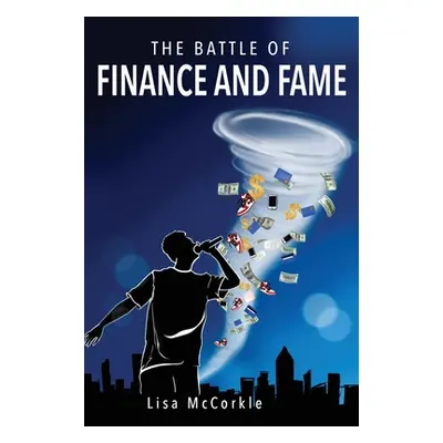 "The Battle of Finance and Fame" - "" ("McCorkle Lisa")