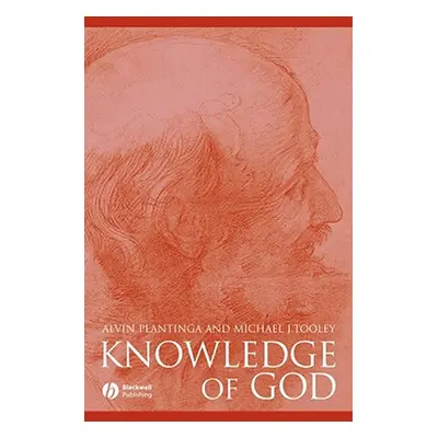 "Knowledge of God" - "" ("Plantinga Alvin")