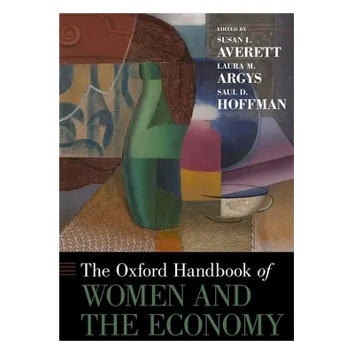 "Oxford Handbook of Women and the Economy" - "" ("Averett Susan L.")