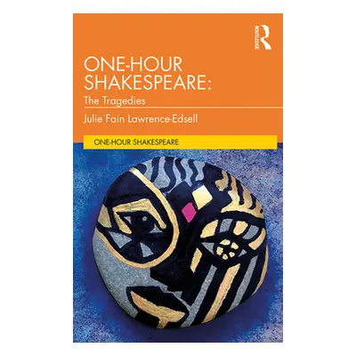 "One-Hour Shakespeare: The Tragedies" - "" ("Lawrence-Edsell Julie Fain")