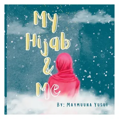 "My Hijab & Me" - "" ("Yusuf")