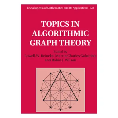 "Topics in Algorithmic Graph Theory" - "" ("Beineke Lowell W.")