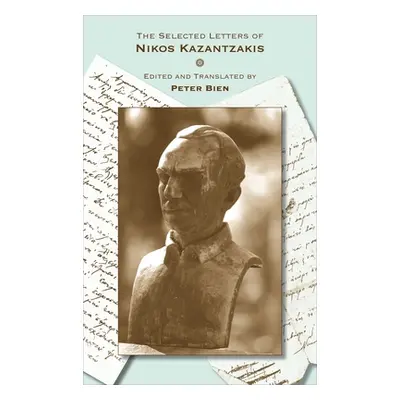 "The Selected Letters of Nikos Kazantzakis" - "" ("Kazantzakis Nikos")