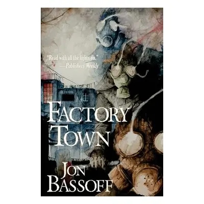 "Factory Town" - "" ("Bassoff Jon")