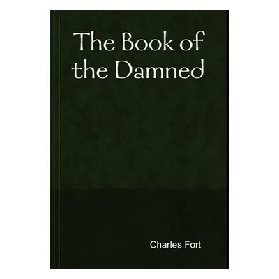 "The Book of the Damned" - "" ("Fort Charles")