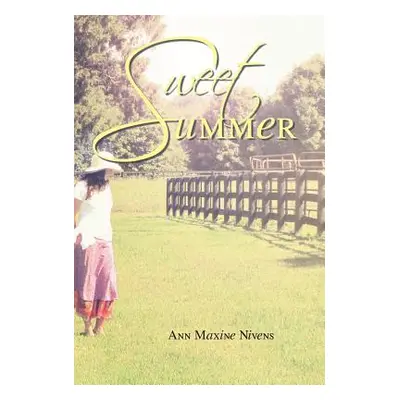 "Sweet Summer" - "" ("Nivens Ann Maxine")