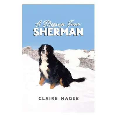 "A Message From Sherman" - "" ("Magee Claire")