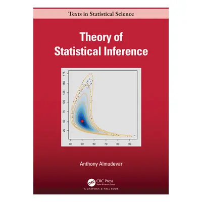 "Theory of Statistical Inference" - "" ("Almudevar Anthony")