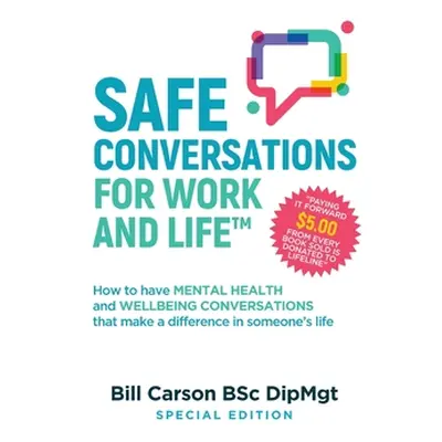 "SAFE Conversations for Work and Life