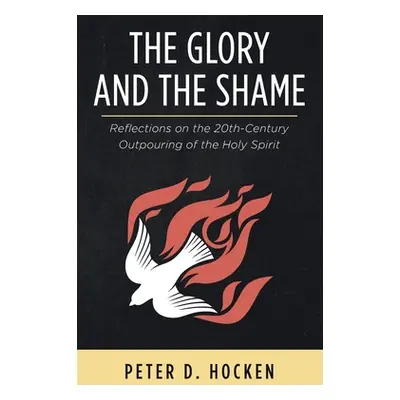 "The Glory and the Shame" - "" ("Hocken Peter D.")