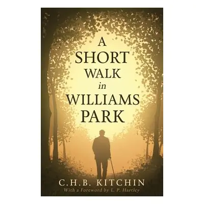 "A Short Walk in Williams Park" - "" ("Kitchin C. H. B.")