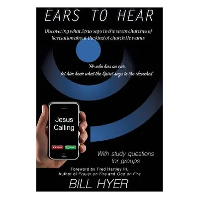 "Ears to Hear" - "" ("Hyer Bill")