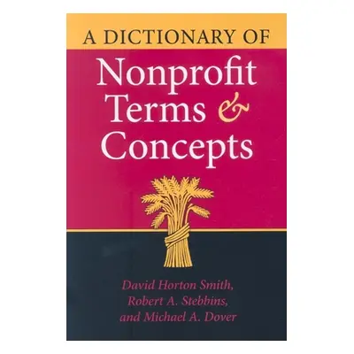 "A Dictionary of Nonprofit Terms and Concepts" - "" ("Smith David Horton")