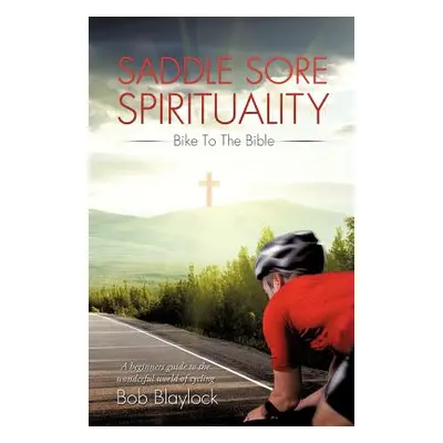 "Saddle Sore Spirituality" - "" ("Blaylock Bob")