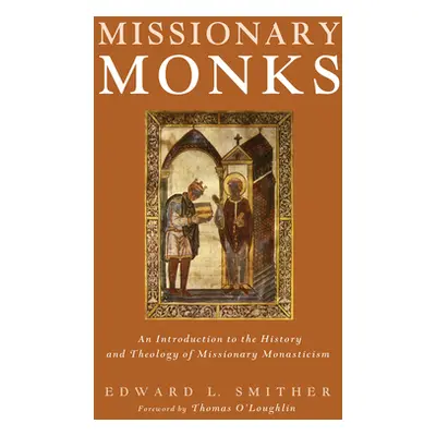 "Missionary Monks" - "" ("Smither Edward L.")