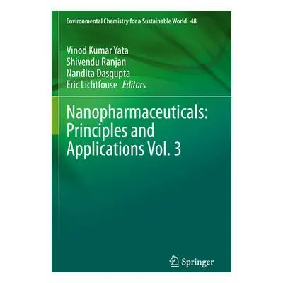 "Nanopharmaceuticals: Principles and Applications Vol. 3" - "" ("Yata Vinod Kumar")