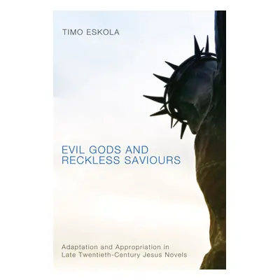 "Evil Gods and Reckless Saviours" - "" ("Eskola Timo")