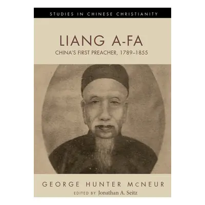 "Liang A-Fa" - "" ("McNeur George Hunter")