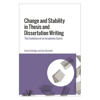 "Change and Stability in Thesis and Dissertation Writing: The Evolution of an Academic Genre" - 