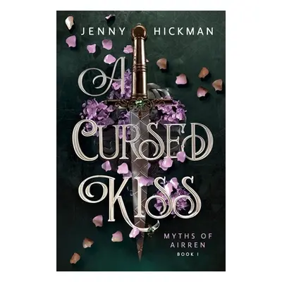 "A Cursed Kiss" - "" ("Hickman Jenny")