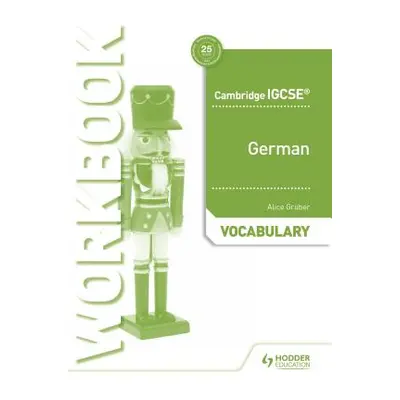 "Cambridge Igcse(tm) German Vocabulary Workbook" - "" ("Gruber Alice")