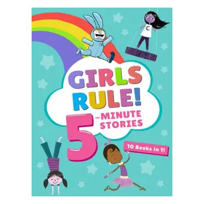 "Girls Rule! 5-Minute Stories" - "" ("Houghton Mifflin Harcourt")