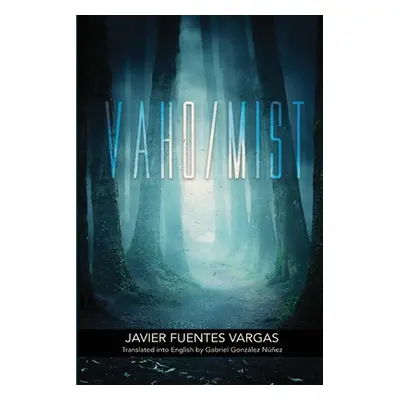 "Vaho/Mist" - "" ("Vargas Javier")