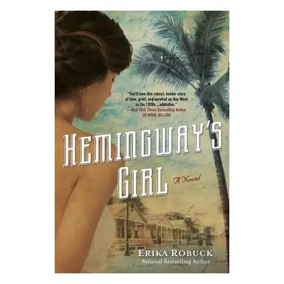 "Hemingway's Girl" - "" ("Robuck Erika")