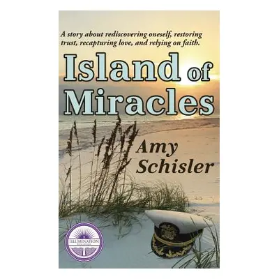 "Island of Miracles" - "" ("Schisler Amy")