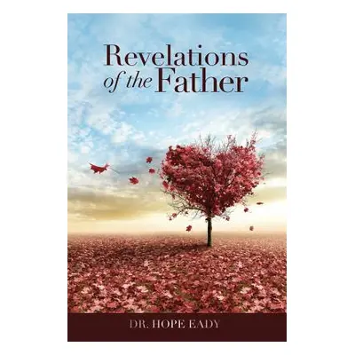 "Revelations of the Father" - "" ("Eady Hope")