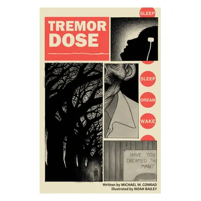 "Tremor Dose" - "" ("Conrad Michael")