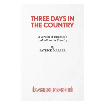 "Three Days in the Country" - "" ("Marber Patrick")