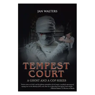 "Tempest Court: A Ghost and a Cop Series" - "" ("Walters Jan")