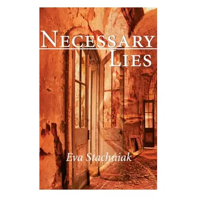 "Necessary Lies" - "" ("Stachniak Eva")