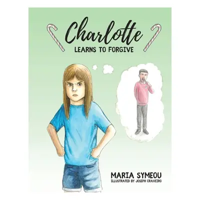 "Charlotte: Learns to Forgive" - "" ("Symeou Maria")